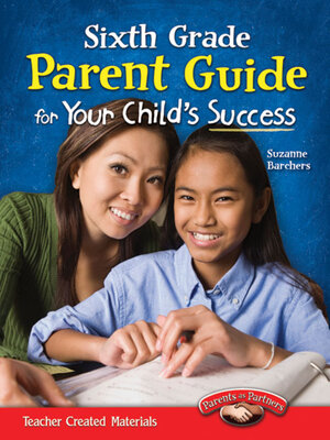 cover image of Sixth Grade Parent Guide for Your Child's Success